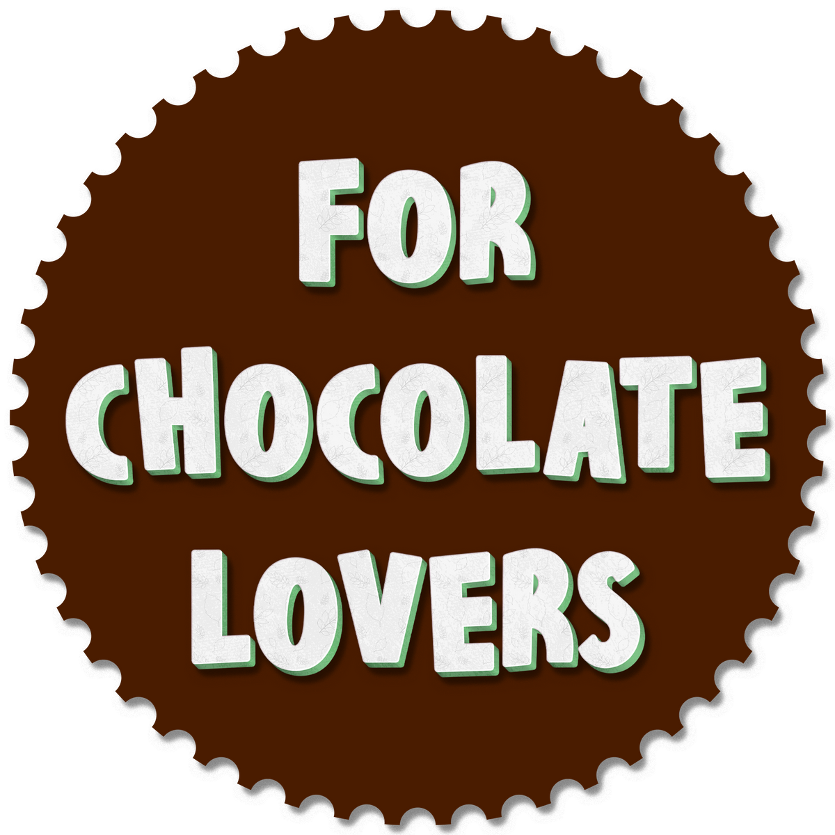 For Chocolate Lovers